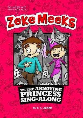 Zeke Meeks vs Annoying Princess Sing-Along book