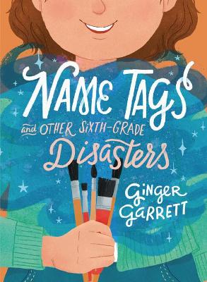Name Tags and Other Sixth-Grade Disasters book