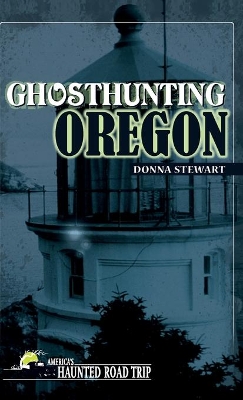 Ghosthunting Oregon book