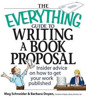 Everything Guide to Writing a Book Proposal book