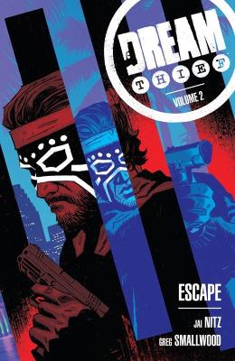 Dream Thief Volume 2: Escape book