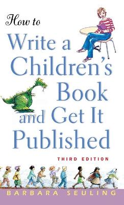 How to Write a Children's Book and Get It Published book