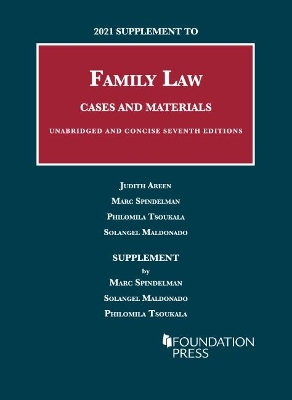 2021 Supplement to Family Law, Cases and Materials, Unabridged and Concise book