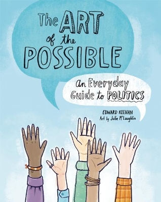 Art of the Possible: An Everyday Guide to Politics book