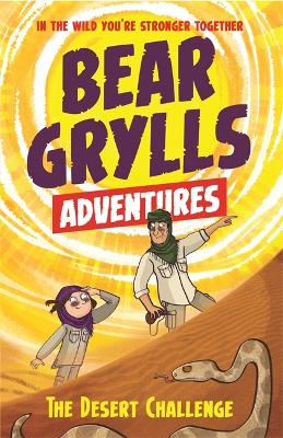 Bear Grylls Adventure 2: The Desert Challenge book