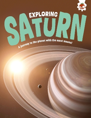 Exploring Saturn: A journey to the planet with the most moons! book