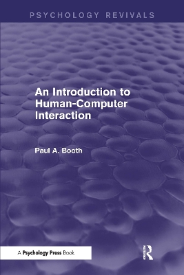 An Introduction to Human-Computer Interaction (Psychology Revivals) by Paul Booth