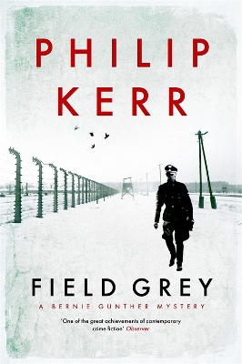 Field Grey: Bernie Gunther Thriller 7 book
