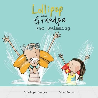 Lollipop and Grandpa Go Swimming book