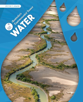 Australia's Environmental Issues: Water by Peter Turner