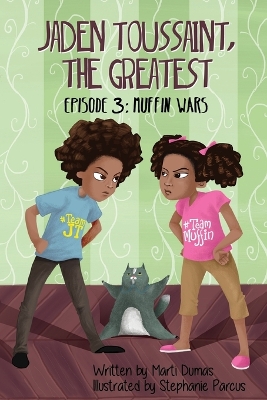 Jaden Toussaint, the Greatest Episode 3 by Marti Dumas