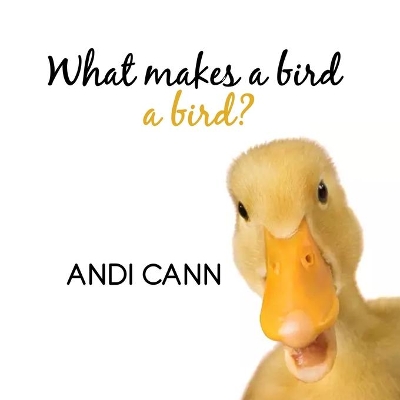 What Makes a Bird a Bird? book