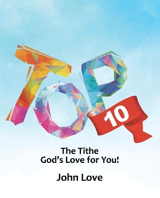Top 10: The Tithe God's Love for You! book
