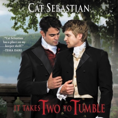 It Takes Two to Tumble: Seducing the Sedgwicks by Cat Sebastian