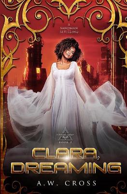 Clara, Dreaming: A Futuristic Romance Retelling of The Sandman book