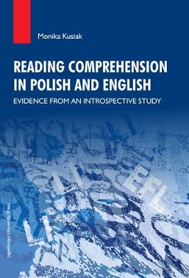 Reading Comprehension in Polish and English – Evidence from an Introspective Study book