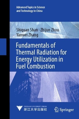 Fundamentals of Thermal Radiation for Energy Utilization in Fuel Combustion book