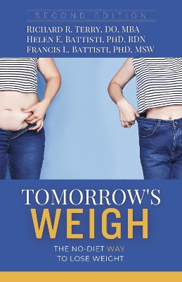 Tomorrow's Weigh: The No Diet Way to Lose Weight book