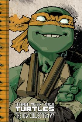 Teenage Mutant Ninja Turtles: The IDW Collection Volume 7 by Kevin Eastman
