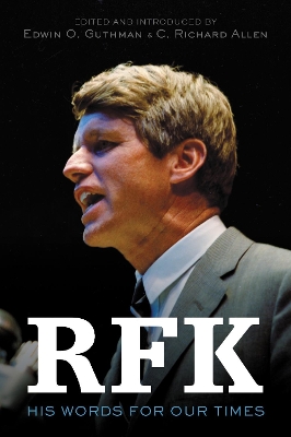 RFK: His Words for Our Times by Robert F. Kennedy
