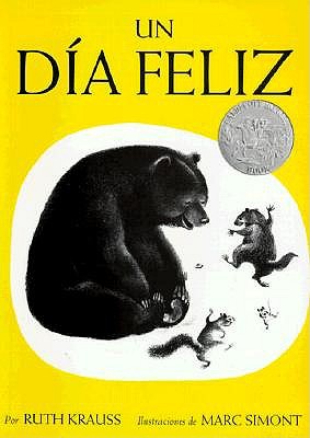 Un Día Feliz: The Happy Day (Spanish Edition), a Cladecott Honor Award Winner book