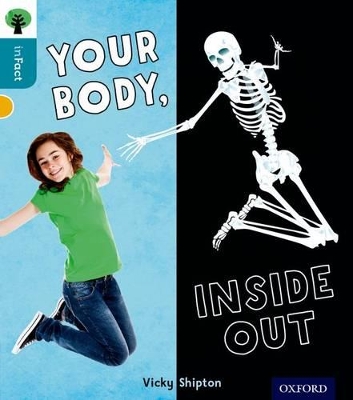 Oxford Reading Tree inFact: Level 9: Your Body, Inside Out book