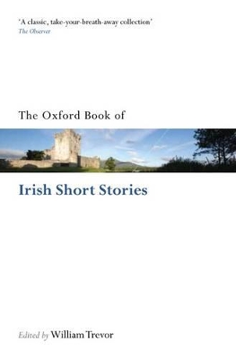 The Oxford Book of Irish Short Stories by William Trevor
