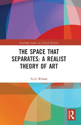 The Space that Separates: A Realist Theory of Art book