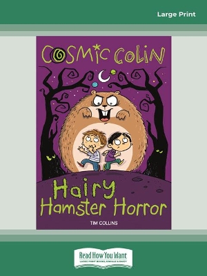 Cosmic Colin: Hairy Hamster Horror by Tim Collins