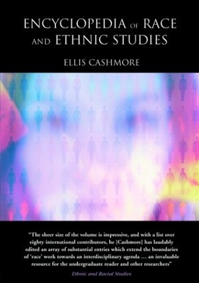 Encyclopedia of Race and Ethnic Studies by Ellis Cashmore