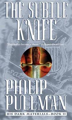 Subtle Knife by Philip Pullman
