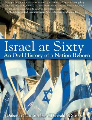 Israel at Sixty by Deborah Hart Strober