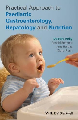 Practical Approach to Paediatric Gastroenterology, Hepatology and Nutrition book