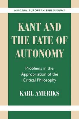 Kant and the Fate of Autonomy book