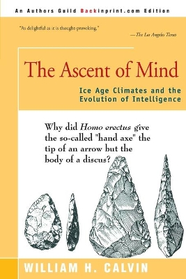 The Ascent of Mind: Ice Age Climates and the Evolution of Intelligence book