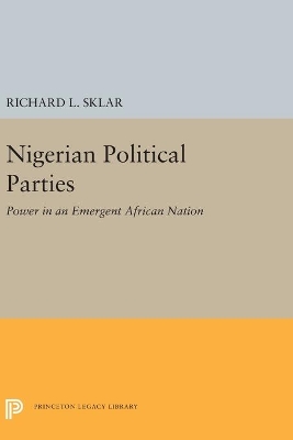 Nigerian Political Parties by Richard L. Sklar