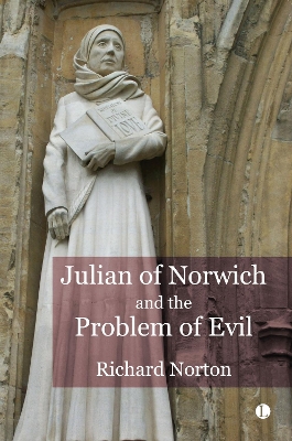 Julian of Norwich and the Problem of Evil book