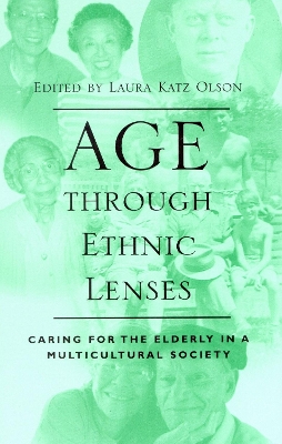 Age through Ethnic Lenses by Laura Katz Olson