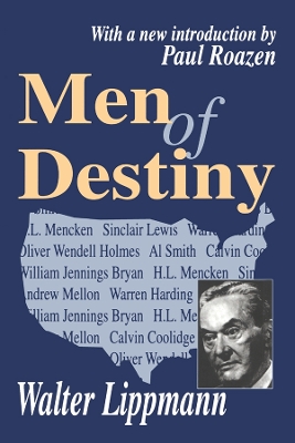 Men of Destiny by Walter Lippmann