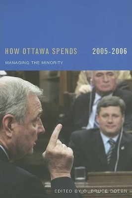 How Ottawa Spends, 2005-2006 by G Bruce Doern