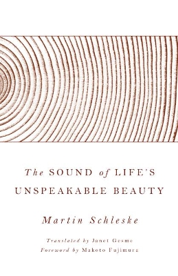 The Sound of Life's Unspeakable Beauty book