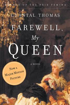 Farewell, My Queen by Chantal Thomas