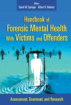 Handbook of Forensic Mental Health with Victims and Offenders book