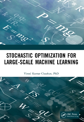 Stochastic Optimization for Large-scale Machine Learning by Vinod Kumar Chauhan