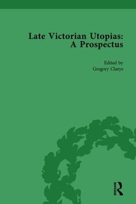 Late Victorian Utopias: A Prospectus, Volume 1 book