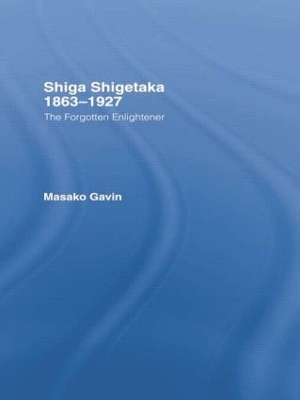 Shiga Shigetaka 1863-1927: The Forgotten Enlightener book