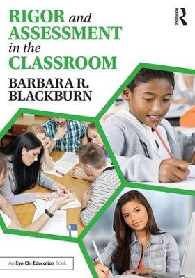 Rigor and Assessment in the Classroom book