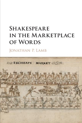 Shakespeare in the Marketplace of Words book