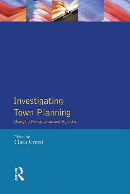 Investigating Town Planning: Changing Perspectives and Agendas book