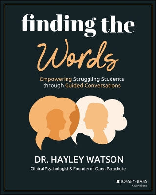Finding the Words: Empowering Struggling Students through Guided Conversations book